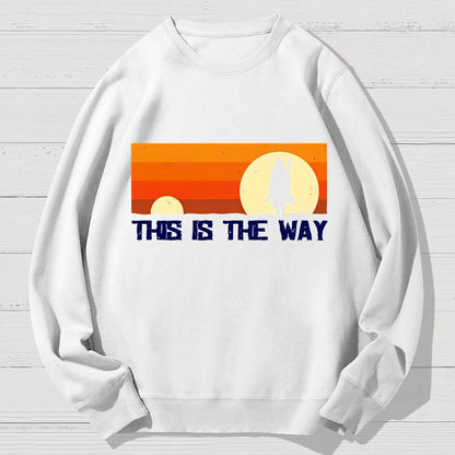 This Is The Way Geek Cotton Sweatshirt
