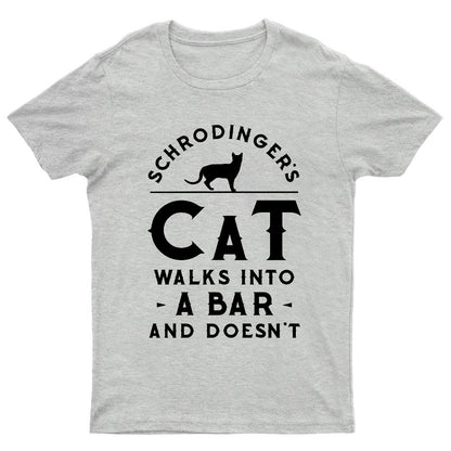 Schrodinger‘s Cat Walks Into a Bar Geeky T-Shirt
