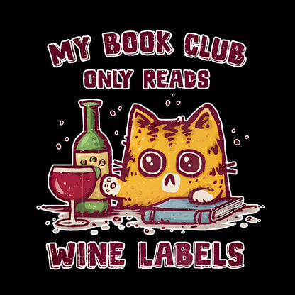 My Book Club Reads Wine Labels Geek T-Shirt