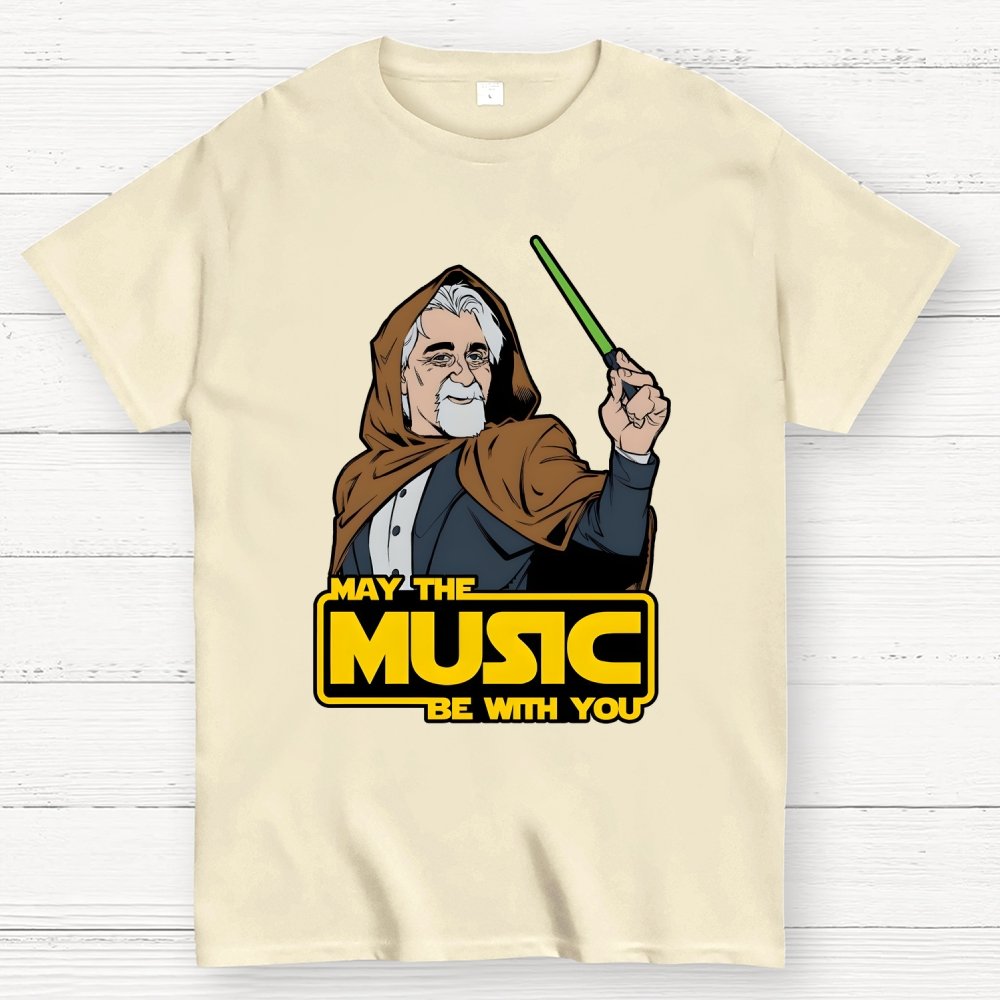 May The Music Be With You Geek T-Shirt