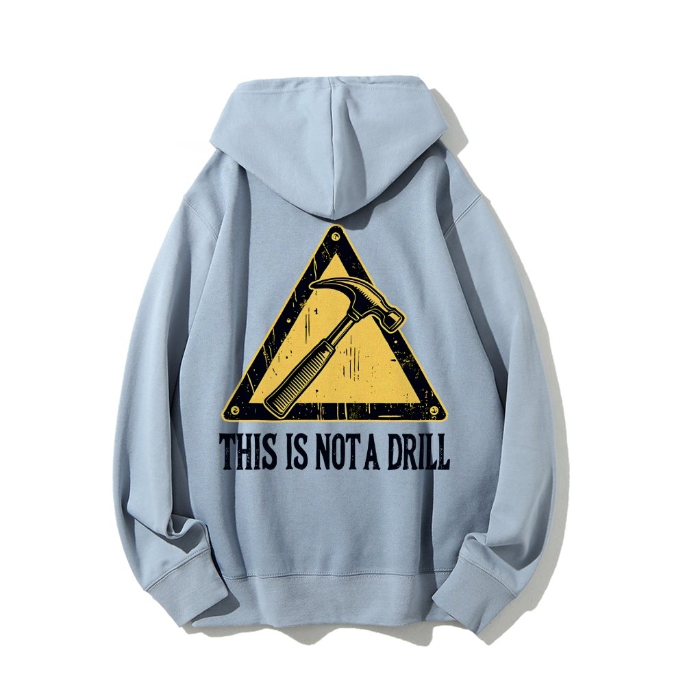 This Is Not A Drill Printed Back Unisex Cotton Hoodie