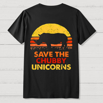 Save The Chubby Unicorns  Back Printing Geek T-Shirt