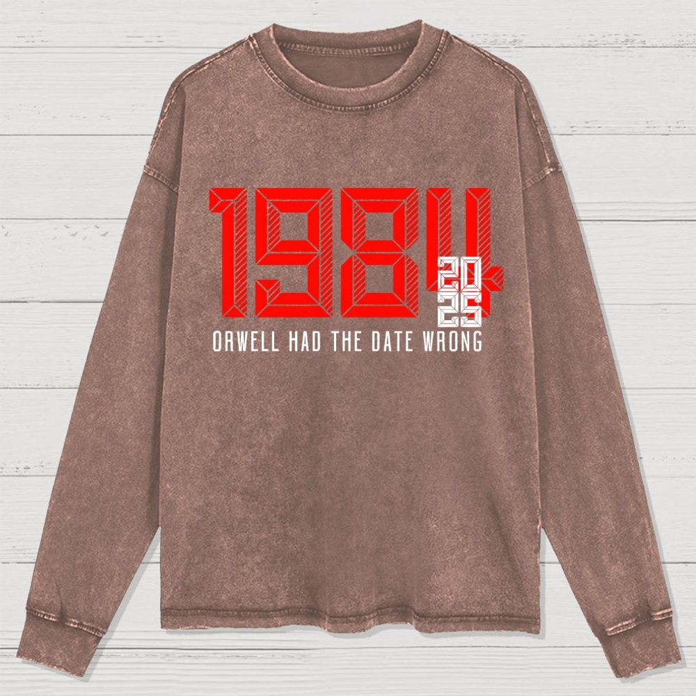 Orwell Got It Wrong Washed Long Sleeve Tee