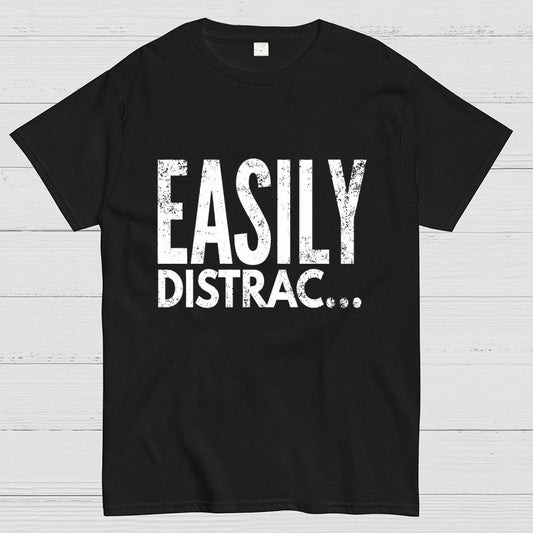 Easily Distrac Geek T-Shirt