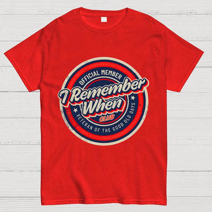 Remember When Geek T-Shirt