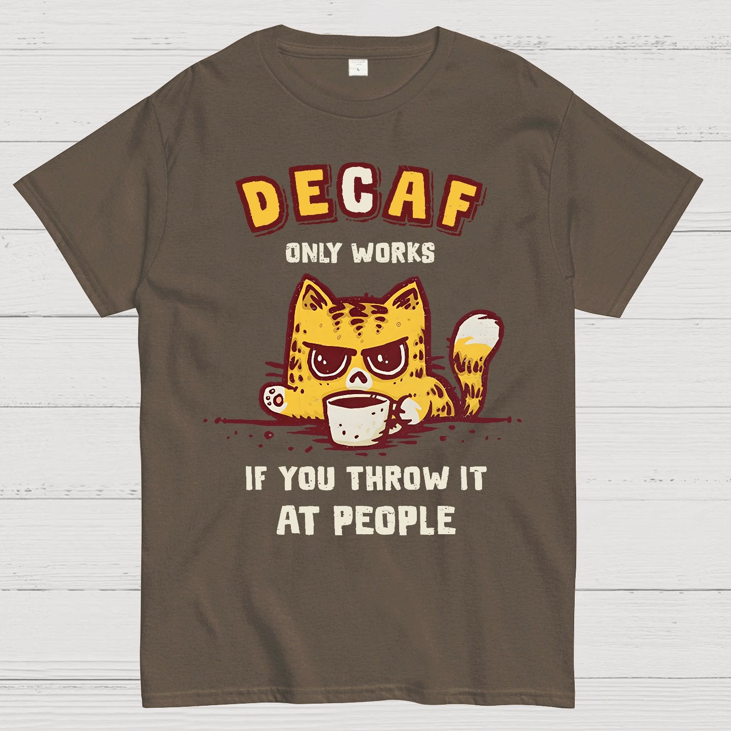 Decaf Only Works If You Throw It At People Caffeinated Kitten Geek T-Shirt