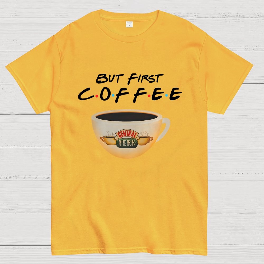 But First Coffee Geek T-Shirt