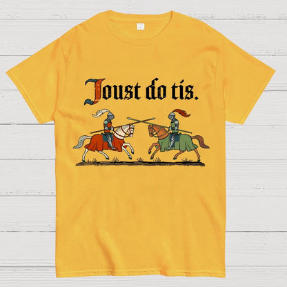 Joust Do Tis Geek T-Shirt