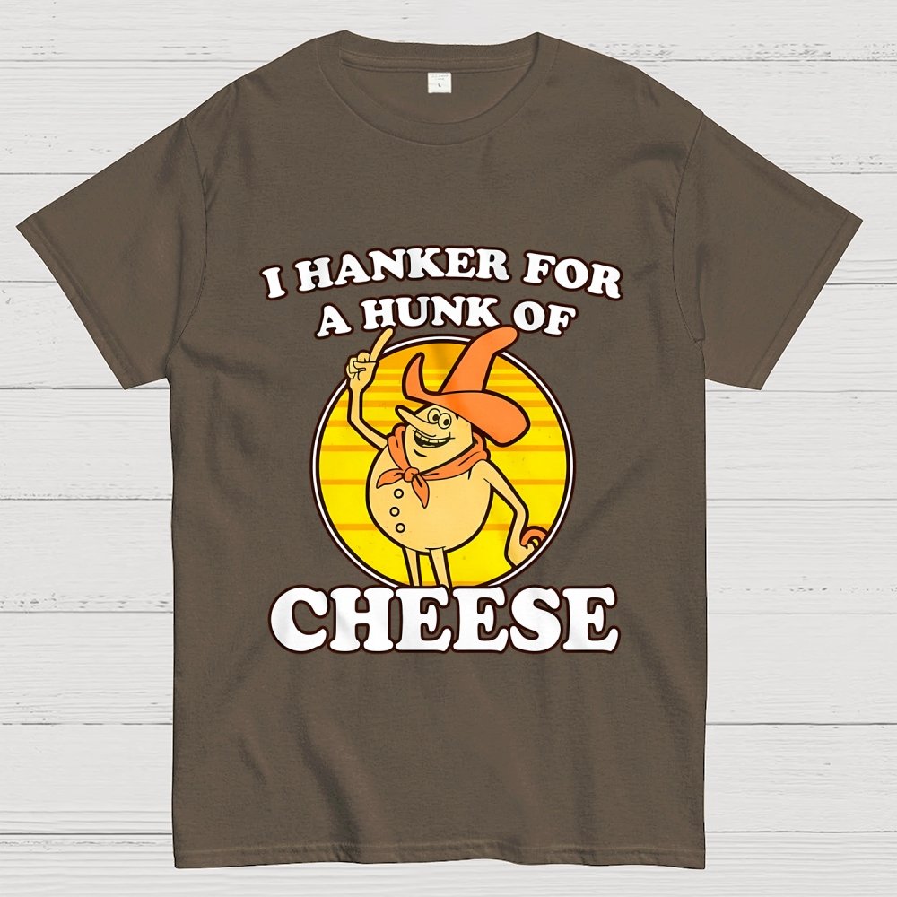 I Hanker For A Hunk Of Cheese Time For Timer Geek T-Shirt