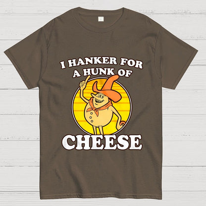 I Hanker For A Hunk Of Cheese Time For Timer Geek T-Shirt