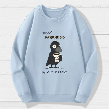 Hello Darkness Geek Cotton Sweatshirt