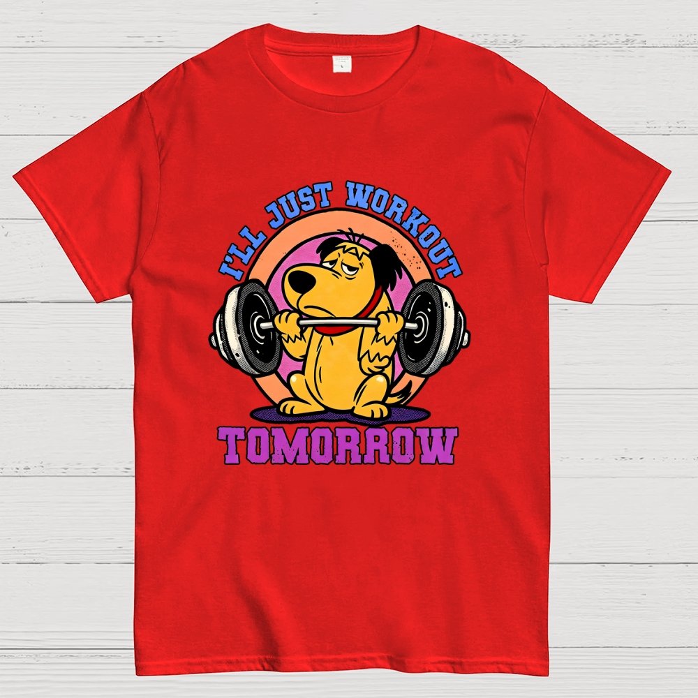 I'll Just Workout Tomorrow Geek T-Shirt
