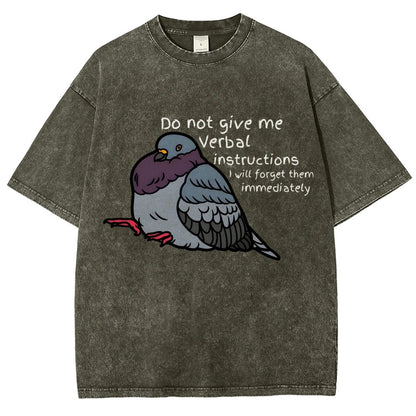 Do Not Give Me Verbal Instructions I Will Forget Them Immediately Vintage Distressed T-shirt