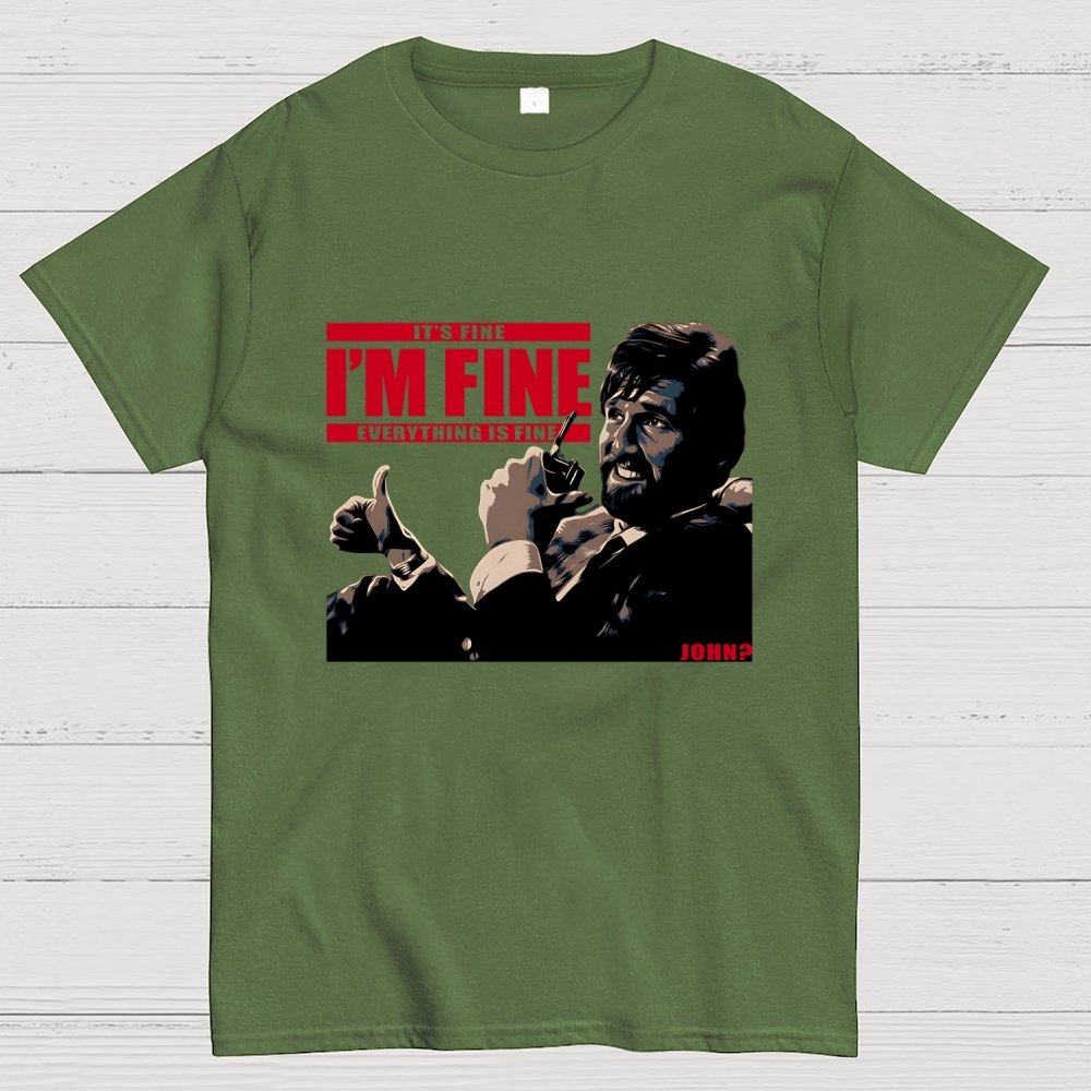 I'm Fine Everything Is Fine Geek T-Shirt