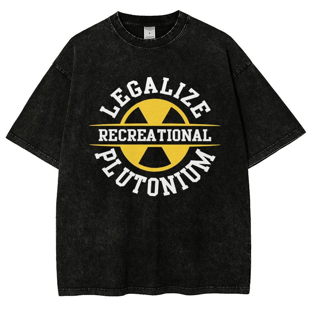 Legalize plutonium recreational  Vintage Distressed T-shirt