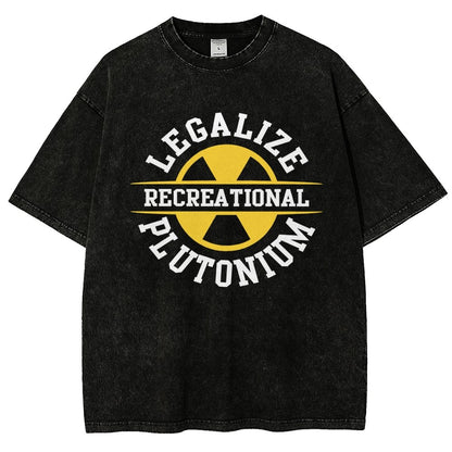 Legalize plutonium recreational  Vintage Distressed T-shirt
