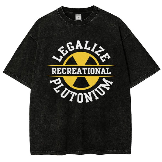 Legalize plutonium recreational  Vintage Distressed T-shirt
