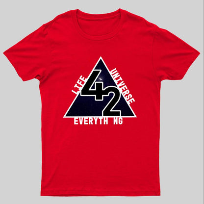 life universe everything Geeky T-Shirt