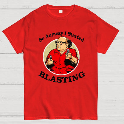 Anyway I Started Blasting Nerdy T-Shirt