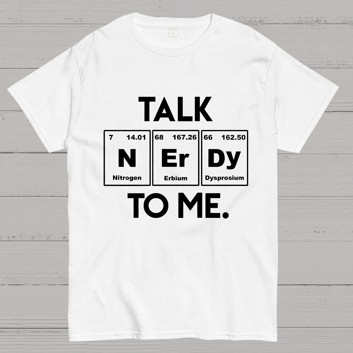 Talk Nerdy To Me Geeky T-Shirt