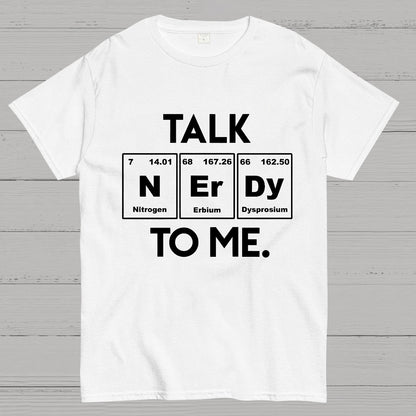Talk Nerdy To Me Geeky T-Shirt