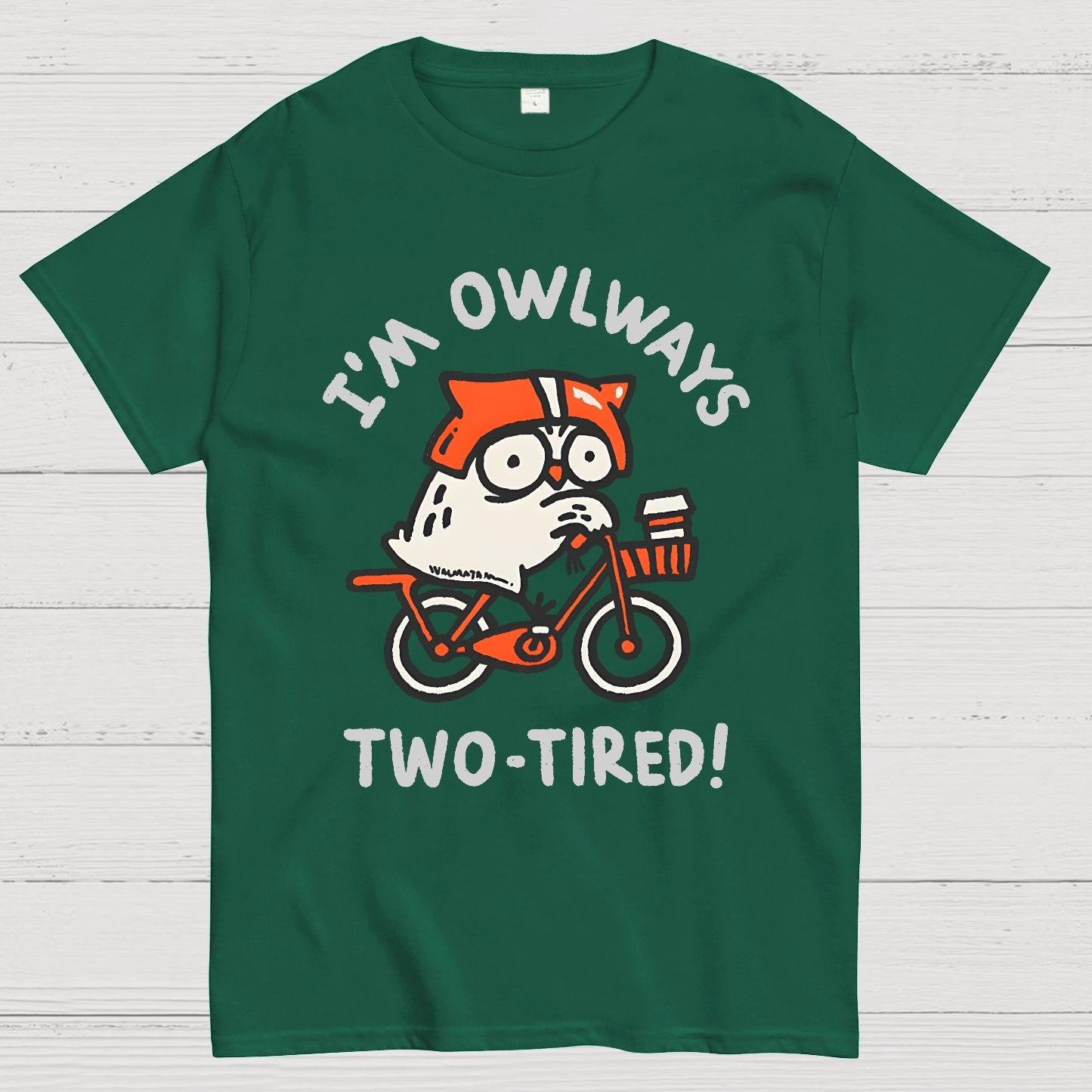 I'm Always Two-Tired Geek T-Shirt