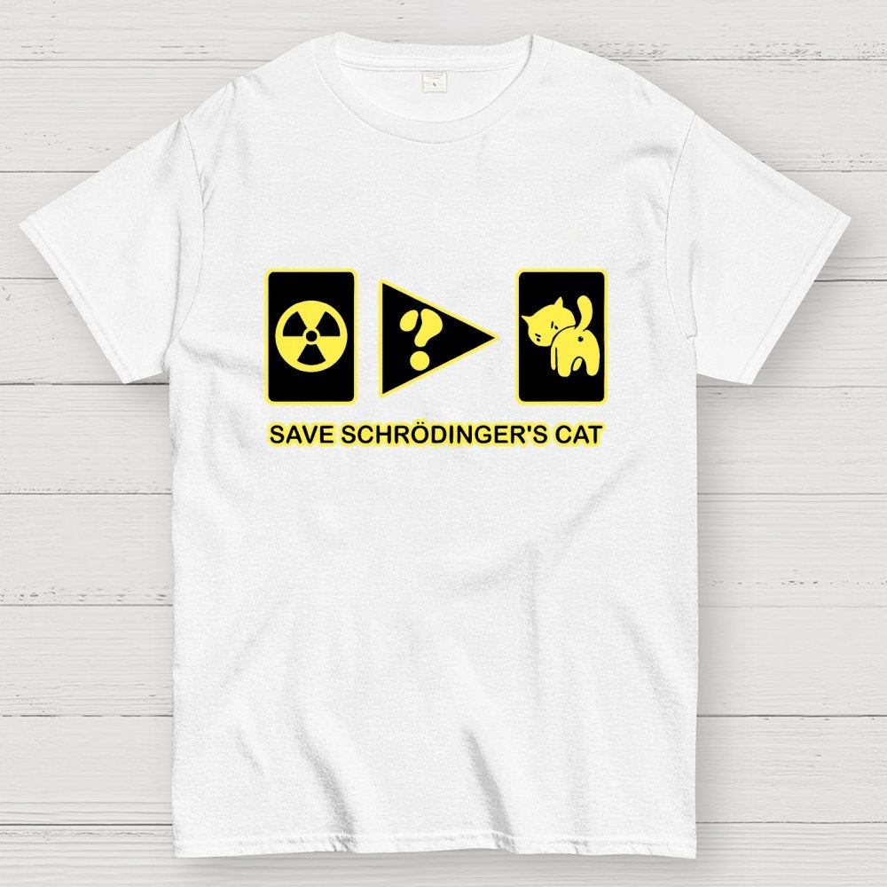 Save Schrodinger's Cat Geek T-Shirt