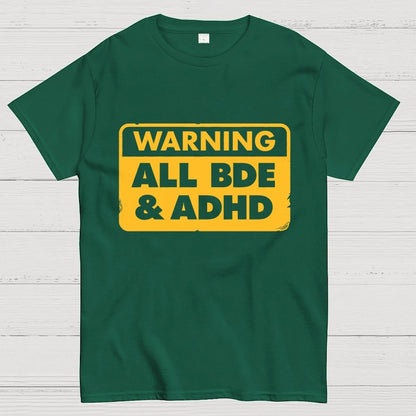 All BDE & ADHD Geek T-Shirt
