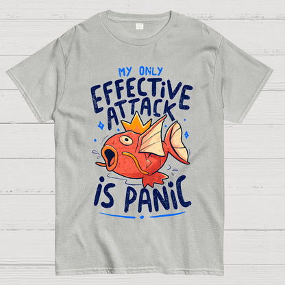My Only Effective Attack Is Panic Panic Attack Geek T-Shirt