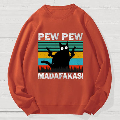 Pew Pew Fuckers ! Funny Geek Cotton Sweatshirt