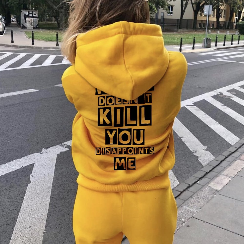 What Doesn't Kill You Disappoints Me  Printed Back Unisex Cotton Hoodie