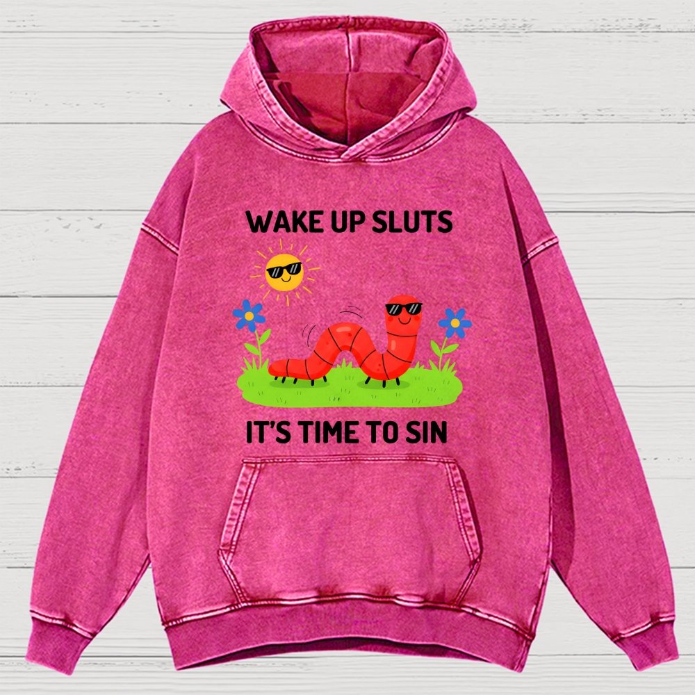 Wake Up Sluts It's Time To Sin Vintage Distressed Hoodie