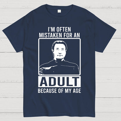I'm Often Mistaken For An Adult Geek T-Shirt