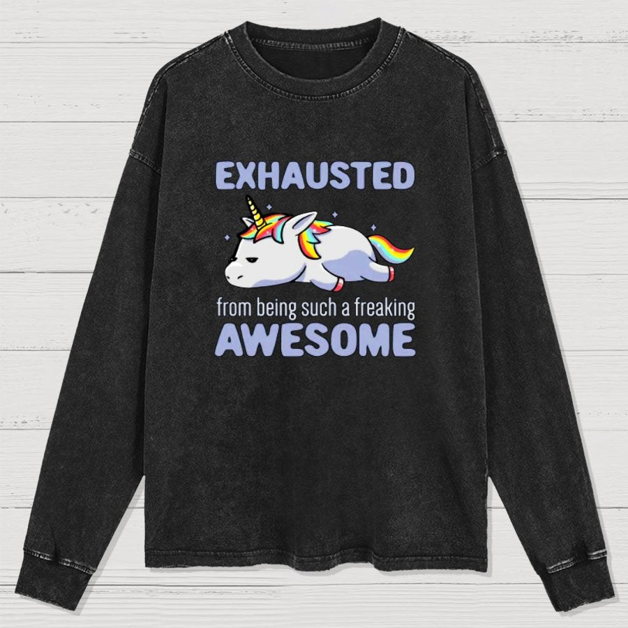 Exhausted From Being Awesome Lazy Unicorn Washed Long Sleeve Tee