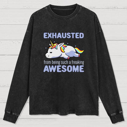 Exhausted From Being Awesome Lazy Unicorn Washed Long Sleeve Tee