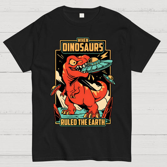 When Dinosaurs Ruled The Earth Geek T-Shirt