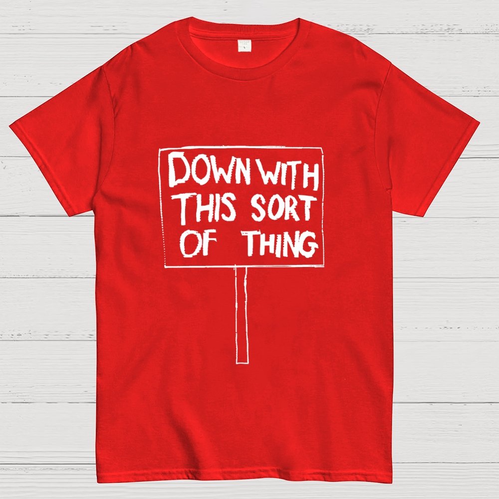 Down With This Sort Of Thing Unisex Geek T-Shirt