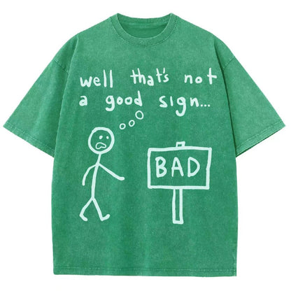 Not A Good Sign Vintage Distressed T-shirt
