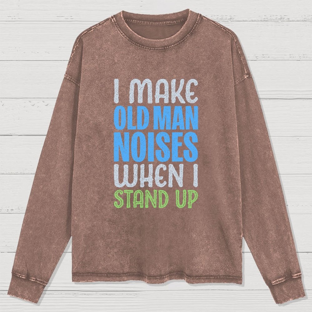 Old Man Noises Washed Long Sleeve Tee
