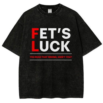 Fet's Luck Vintage Distressed T-shirt