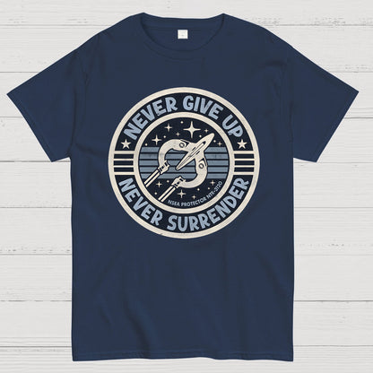 Never Give Up, Never Surrender! Geek T-Shirt