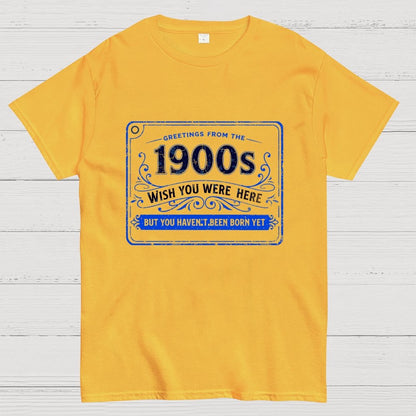 Greetings From The 1900s Geek T-Shirt