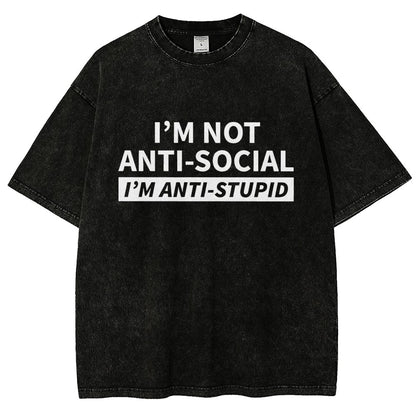 I’M Not Antisocial I’M Antistupid Vintage Distressed T-shirt