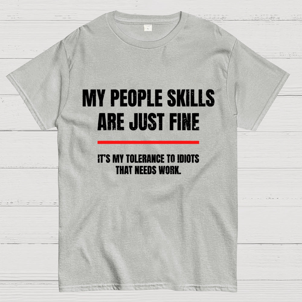My People Skills Are Fine Geek T-Shirt