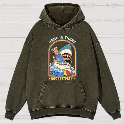 Hang In There It Gets Worse Vintage Distressed Hoodie