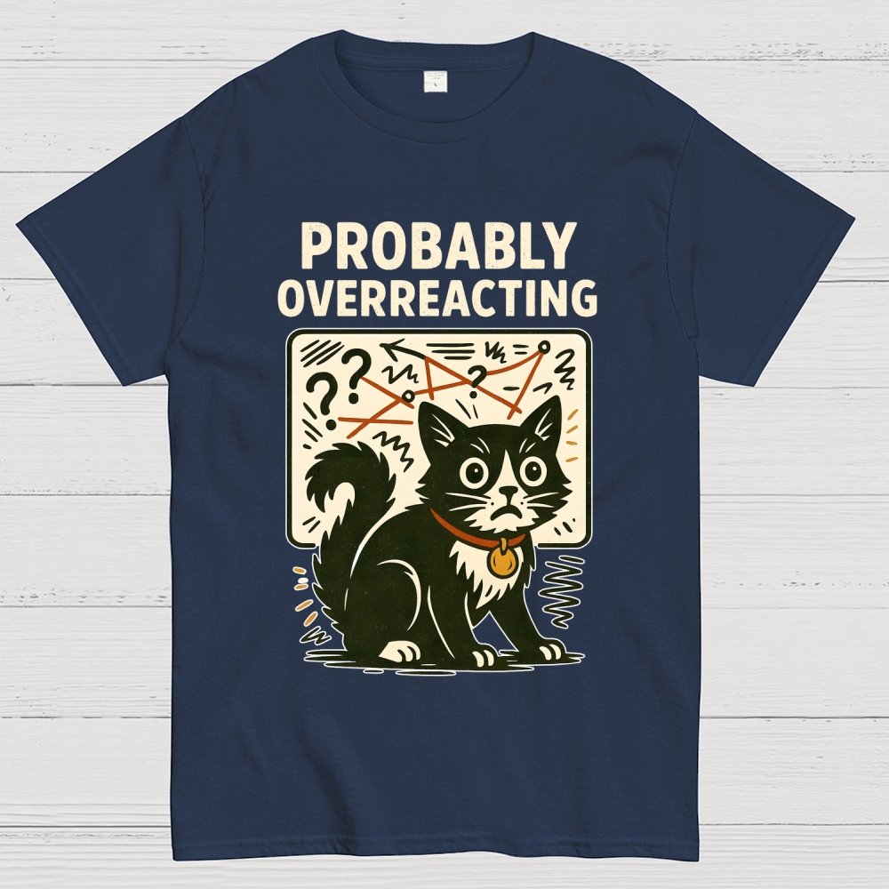 Pickles Is Probably Overreacting Again But Then Again Maybe Not Geek T-Shirt