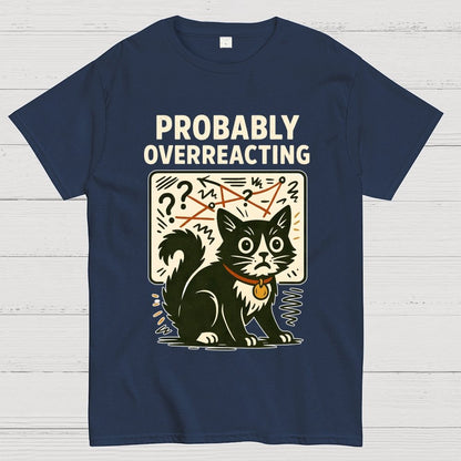Pickles Is Probably Overreacting Again But Then Again Maybe Not Geek T-Shirt