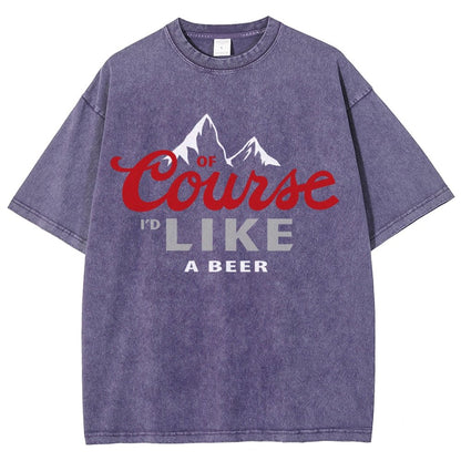 Thanks for the Beer!Course LIKE A BEER Vintage Distressed T-shirt