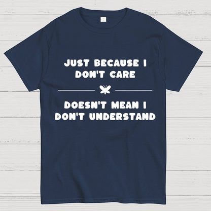 Don’t Care Geek T-Shirt