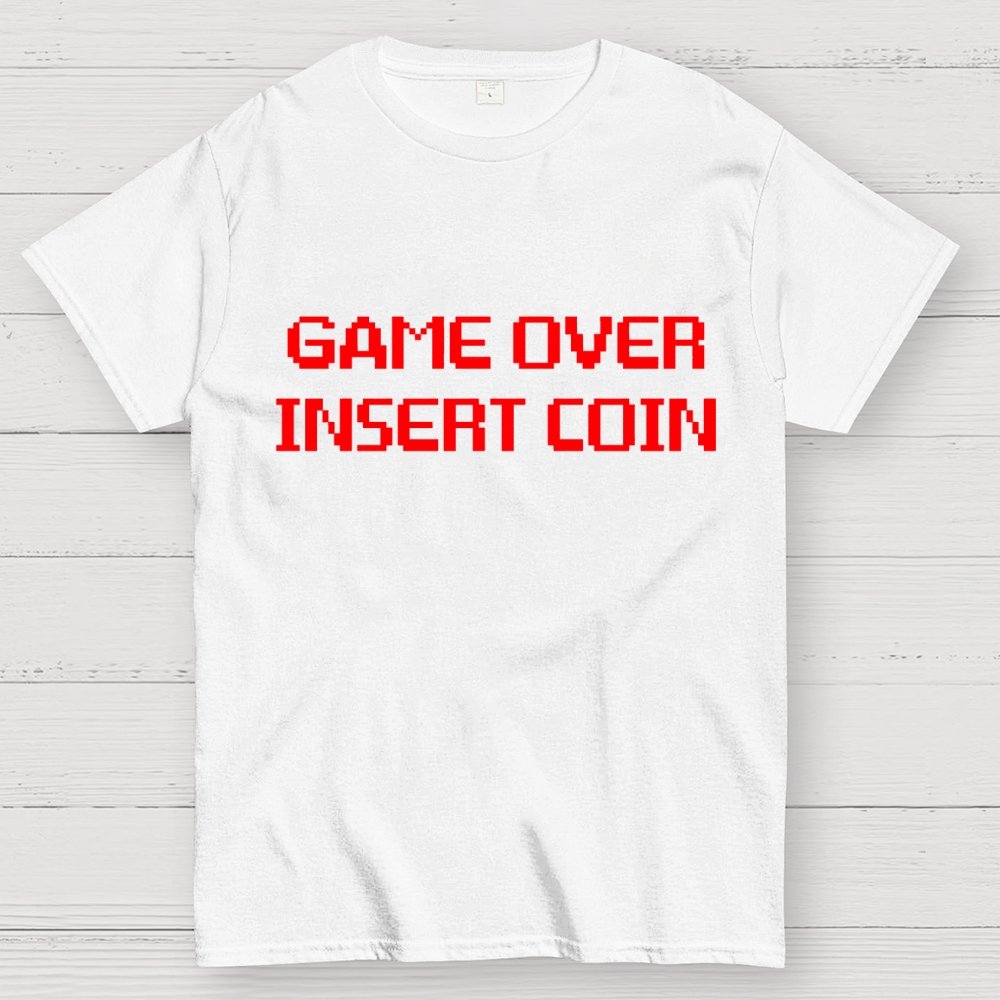 Game Over - Insert Coin Geek T-Shirt